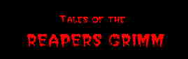 The Tales Of The Reapers Grimm